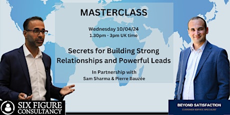 Secrets for Building Strong Relationships and Powerful Leads