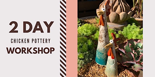 2-Day Chicken Pottery Workshop primary image