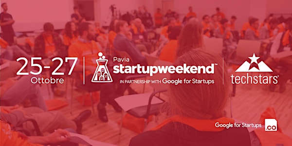 Techstars Startup Weekend Pavia | 25-27 Ottobre 2019