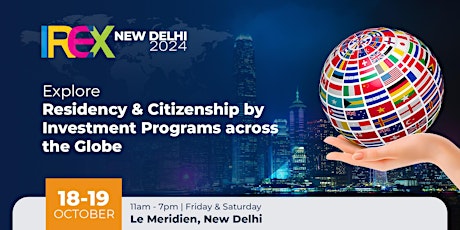 IREX Residency & Citizenship Conclave 2024, New Delhi
