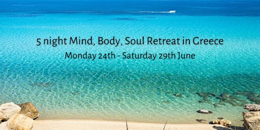 Imagem principal do evento 5 night Mind, Body, Soul Retreat in Greece