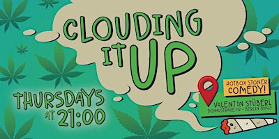 Immagine principale di Clouding it Up - Berlin's Only Stoner-Friendly English Stand Up Comedy Show 