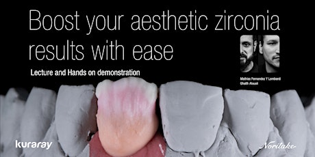 Boost Your Aesthetic Zirconia Results with Ease, The Kuraray way | 9 May