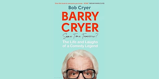 Imagem principal do evento Barry Cryer: Same Time Tomorrow? The Life and Laughs of a Comedy Legend