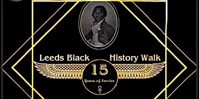 Leeds Black History Walk, 15th Year Anniversary primary image