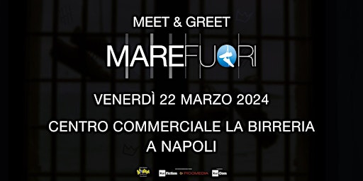 Imagen principal de Mare Fuori Meet&Greet - CC La Birreria 2024
