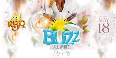 Primaire afbeelding van BUZZ ALL WHITE DAY PARTY  RBD WEEKEND CT