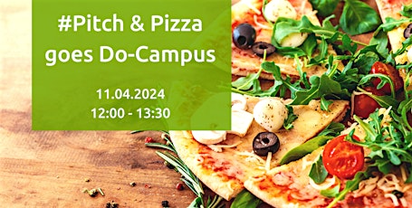 #PitchUndPizza goes Dortmund-Campus