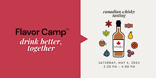 Hauptbild für Flavor Camp: Canadian Whisky Tasting