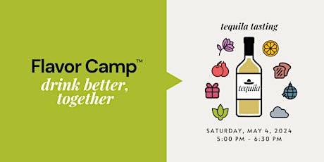 Flavor Camp: Tequila Tasting