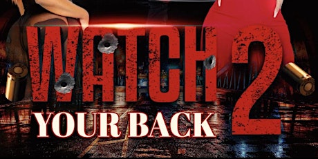 Movie Premiere for Watch Your Back pt.2
