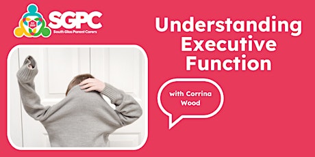 Understanding Executive Functioning ONLINE with Corrina Wood