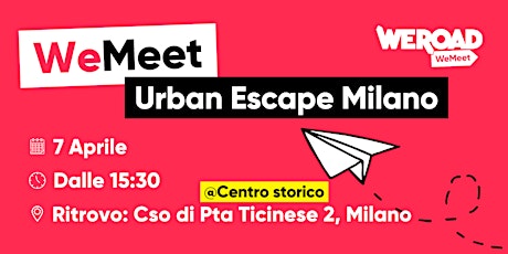 WeMeet | Urban Escape Milano