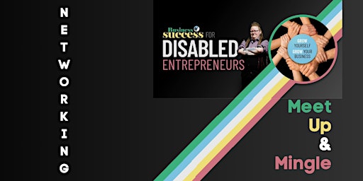 Imagem principal do evento Meet Up And Mingle – Disabled Entrepreneurs