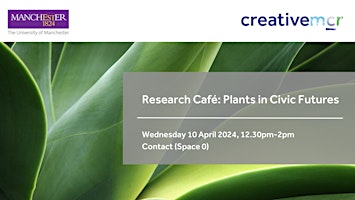 Image principale de Research Café - Plants in Civic Futures