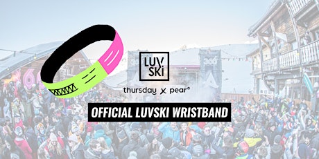 LuvSki 2024 Wristband