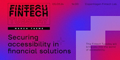 Imagem principal do evento Fintech Tuesday - Securing accessibility in financial solutions