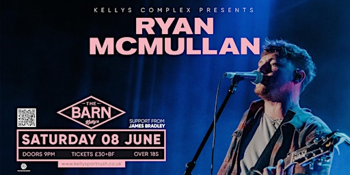 Image principale de Ryan McMullan live at The Barn, Kellys, Portrush.