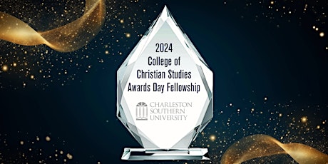 2024 Christian Studies Awards Day Fellowship