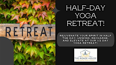 1/2 day Yoga Retreat