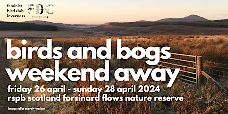 birds and bogs: weekend away