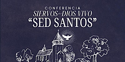 Hauptbild für Conferencia "Sed Santos" 2024