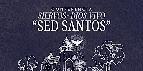 Conferencia "Sed Santos" 2024