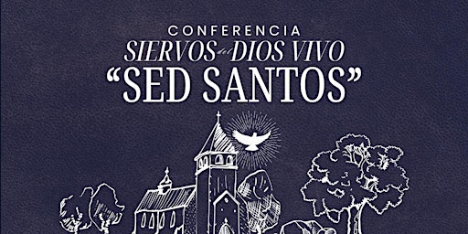 Imagen principal de Conferencia "Sed Santos" 2024