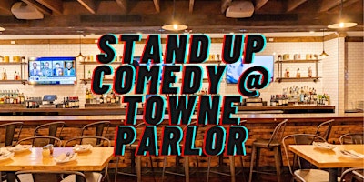 Primaire afbeelding van Standup Comedy at The Towne Parlor in Stamford!!! Sat. 3/30 8pm!