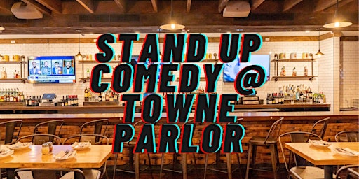 Hauptbild für Standup Comedy at The Towne Parlor in Stamford!!! Sat. 3/30 8pm!