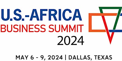 Hauptbild für 2024 U.S. - Africa Business Summit
