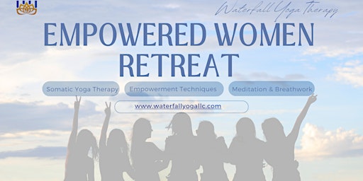 Primaire afbeelding van Empowered Women Retreat