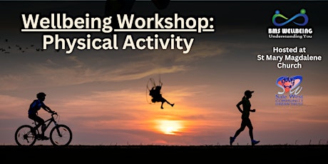 Wellbeing Workshop: Physical Activity @ St Mary Magdalene Church