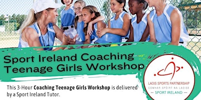 Sport Ireland Coaching Teenage Girls Workshop, April 2024 primary image