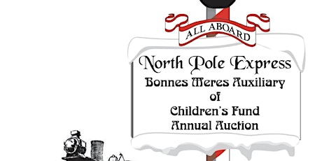 Bonnes Meres Auxiliary Annual Auction - The North Pole Express primary image