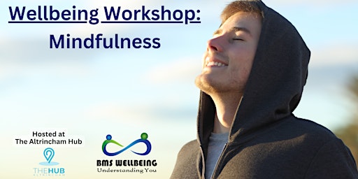 Image principale de Wellbeing Workshop: Mindfulness @ The Altrincham Hub