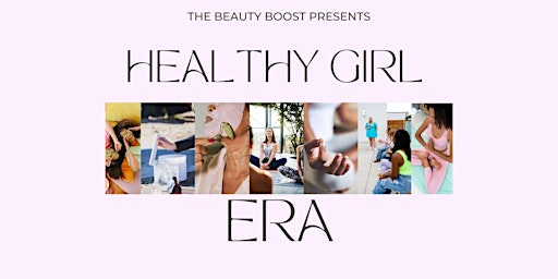 Healthy Girl Era Event primary image