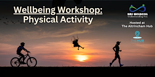 Primaire afbeelding van Wellbeing Workshop: Physical Activity @ The Altrincham Hub