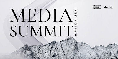 Hauptbild für CMDC Media Summit April 24th | Design Exchange