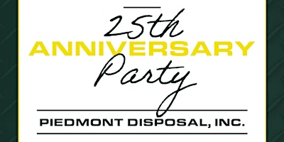 Image principale de Piedmont Disposal 25th Anniversary Party