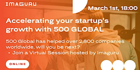 Hauptbild für Accelerating your startup’s growth with 500 Global, hosted by Imaguru