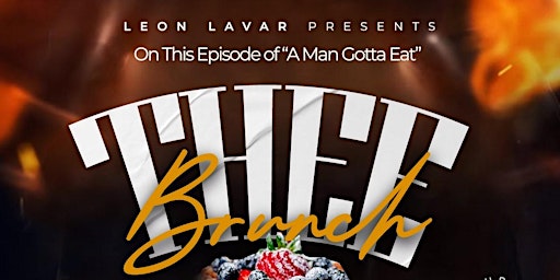 Imagen principal de On Todays Episode of "A Man Gotta Eat" THEE Brunch