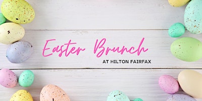 Easter Brunch at the Hilton Fairfax primary image