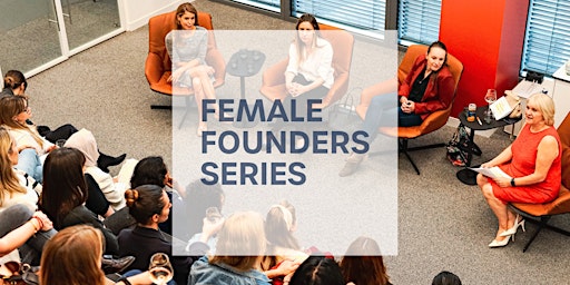 Female Founders Investment & Fundraising Outlook with Investors & VCs primary image