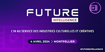 Future Intelligence - IA au service des industries culturelles et créatives primary image