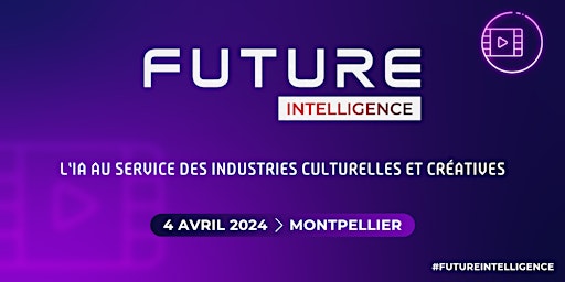 Imagen principal de Future Intelligence - IA au service des industries culturelles et créatives