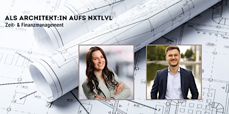Als Architekt:in aufs NxtLvl - Zeit- & Finanzmanagement