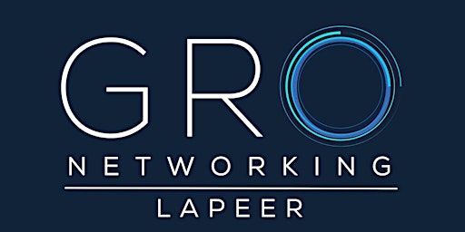Imagem principal do evento GRO Networking Lapeer