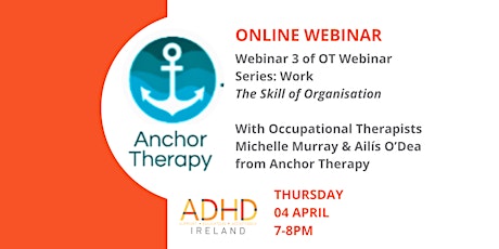 Webinar 3 of Occupational Therapy Series: The Skill of Organisation