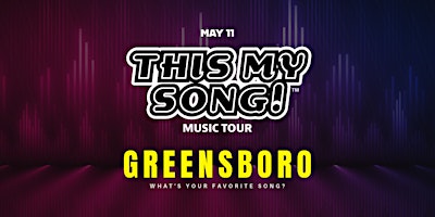 THIS MY SONG! | MUSIC TOUR | GREENSBORO | MAY 11  primärbild